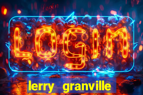 lerry granville reclame aqui